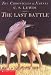 The Last Battle (Chronicles of Narnia, #7) by C.S. Lewis