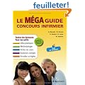 Le M�ga guide concours infirmier
