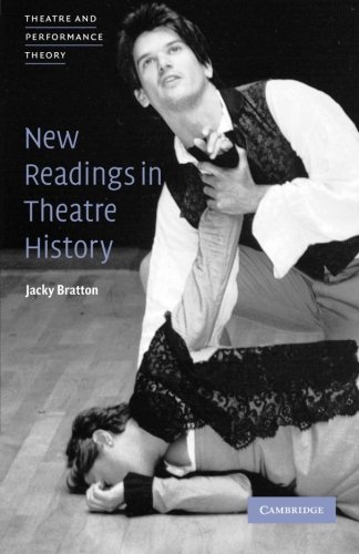 New Readings in Theatre History (Theatre and Performance Theory)