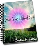 Good Sense Without God