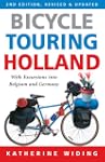Bicycle Touring Holland: With Excursi...