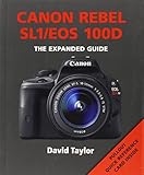 Canon Rebel SL1/EOS 100D (Expanded Guides)