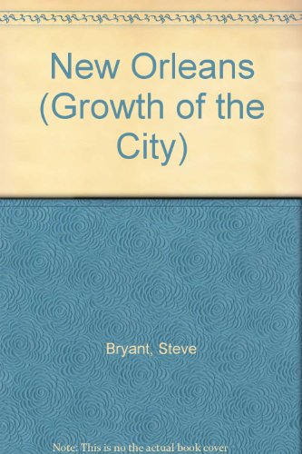 new orleans growth of the city
