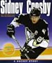 Sidney Crosby: A Hockey Story