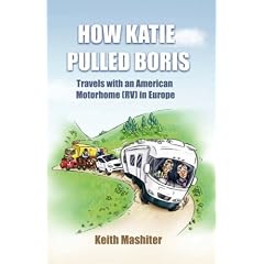 How Katie Pulled Boris - Travels with an American Motorhome (RV) in Europe