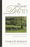 The Treasury of David: Spurgeon's Classic Work on the Psalms