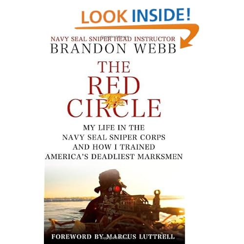 The Red Circle: My Life in the Navy SEAL Sniper Corps and How I Trained America's Deadliest Marksmen