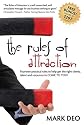 Rules of Attraction: Fourteen Practical Rules to Help Get the Right Clients, Talent and Resources to Come to You!