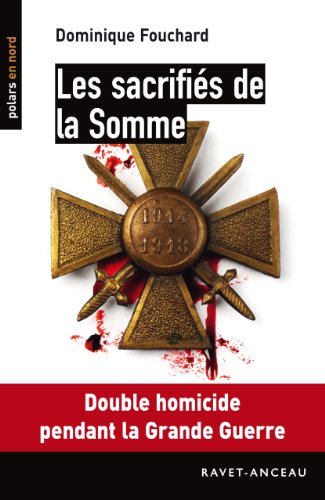 Les sacrifiés de la Somme (POLARS EN NORD) (French Edition)