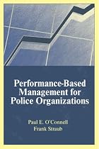 Performance-Based Management of Police Organizations