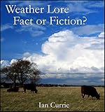 Weather lore : fact or fiction?