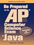 Be Prepared for the AP Computer Science Exam in Java