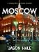 Books : Moscow, Russia: A Concise Travel Guide