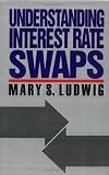 Understanding Interest Rate Swaps