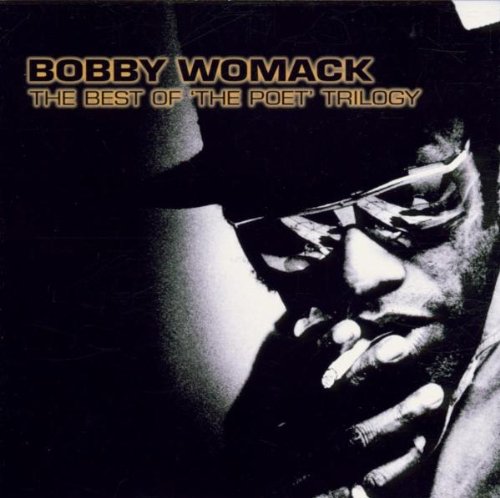 Bobby Womack & Patti Labelle - Best Of The Poet Trilogy - Zortam Music