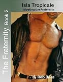 Isla Tropicale-Meeting the Fraternity (The Fraternity-#2)