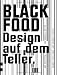 Suchen : Black & White Food: Design auf dem Teller