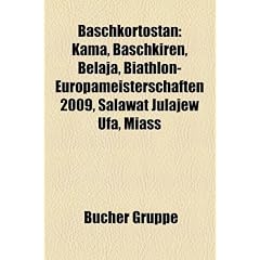 Baschkortostan: Fluss in Baschkortostan, Literatur (Baschkirisch), Ort in Baschkortostan, Kama, Ufa, Baschkiren, Belaja, ... Ufa, Murtasa Gubaidullowitsch Rachimow, Miass