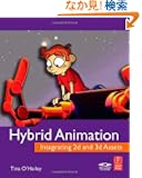 Hybrid Animation: Integrating 2D and 3D Assets