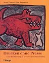 Drucken ohne Presse: Eine Einführung in kreative Drucktechniken