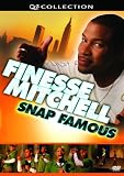 Finesse Mitchell: Snap Famous