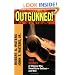 Outgunned!: True Stories of Citizens Who Stood Up to Outlaws-And Won