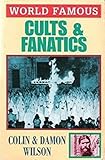 World famous cults and fanatics