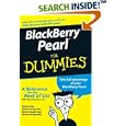 BlackBerry Pearl For Dummies (For Dummies (Computer Tech)) by Robert Kao, Dante Sarigumba, Marie-Claude Kao, and Yosma Sarigumba