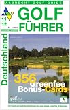 Golf F&uuml;hrer Deutschland 11/12: Mit 356 Greenfee Bonus Cards - unbekannt