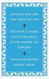 The Revelation of St John the Divine: AND The Book of Job (Penguin Great Ideas)