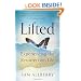 Lifted: Experiencing the Resurrection Life
