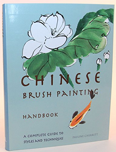 Chinese Brush Painting Handbook