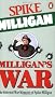 Milligan's War: The Selected War Memoirs of Spike Milligan