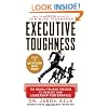 Executive Toughness: The Mental-Training Program to Increase Your Leadership Performance