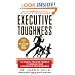 Executive Toughness: The Mental-Training Program to Increase Your Leadership Performance