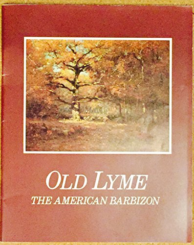 Old Lyme; The American Barbizon