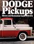 Dodge Pickups: History and Restoration Guide, 1918-1971