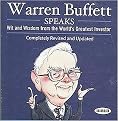 Warren Buffett Speaks (Wit and Wisdom from the World's Greatest Investor) (Unabridged) (Compact Disc)