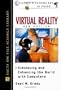 Virtual Reality: Simulating and Enhancing the World With Computers (Science and Technology in Focus)