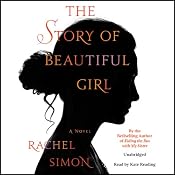 The Story of Beautiful Girl | [Rachel Simon]