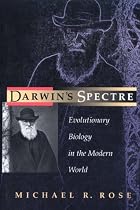 Darwin's Spectre: Evolutionary Biology in the Modern World