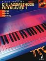 Die Jazzmethode für Klavier: Voicings - Akkorde - Begleitung. Band 1. Klavier.
