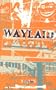 Waylaid