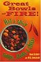 Great Bowls of Fire!
