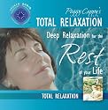 Peggy Cappy's Total Relaxation: [Audio CD] Guided Relaxation Series