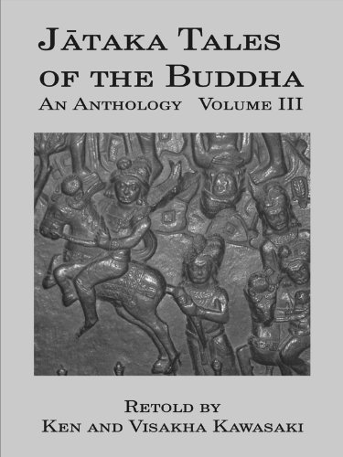 Jataka Tales of the Buddha: An Anthology, Volume III