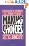 Making Choices: Practical Wisdom for Everyday Moral Decisions