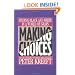 Making Choices: Practical Wisdom for Everyday Moral Decisions
