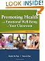 Promoting Health and Emotional Well-Being in Your Classroom, Fifth Edition