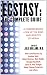 Ecstasy : The Complete Guide : A Comprehensive Look at the Risks and Benefits of MDMA